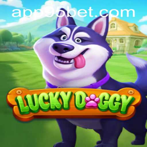 Exploring LuckyDoggy: The Game of Fortune and Fun with 95bet