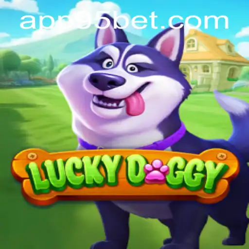 Exploring LuckyDoggy: The Game of Fortune and Fun with 95bet